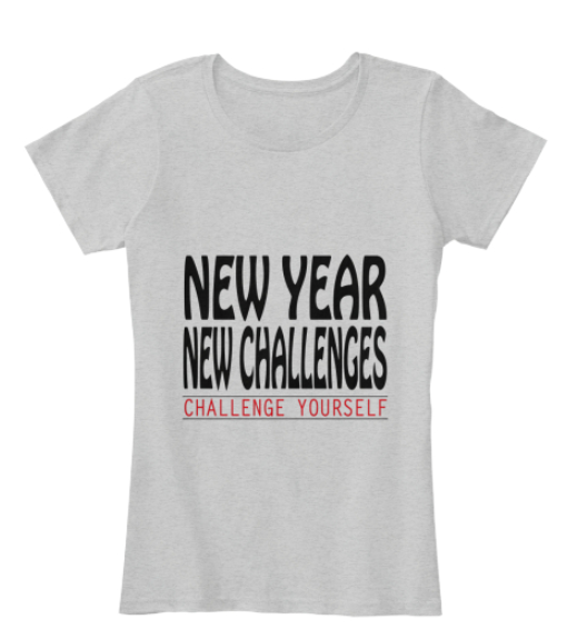 Enter into 2018 with “New Year New Challenges T-Shirt”