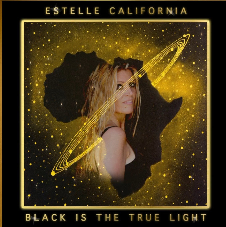 Estelle California believes “Black Is The True Light”